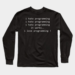 I Hate Programming T-Shirt Long Sleeve T-Shirt